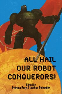 Couverture_All Hail Our Robot Conquerors!