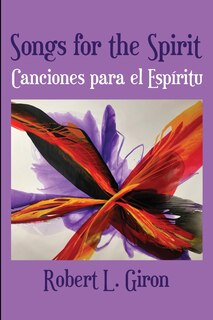 Front cover_Songs for the Spirit / Canciones para el Espiritu