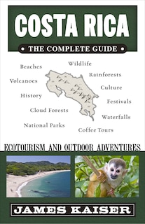 Front cover_Costa Rica: The Complete Guide