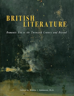 British Literature: Romantic Era to the Twentieth Century and Beyond
