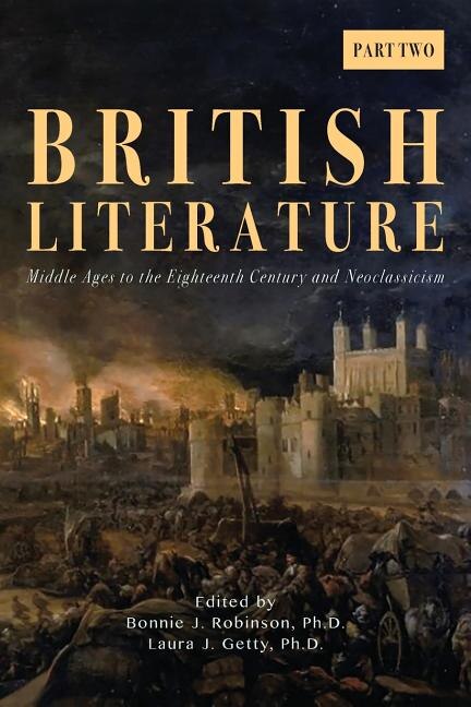 British Literature: Middle Ages to the Eighteenth Century and Neoclassicism - Part 2