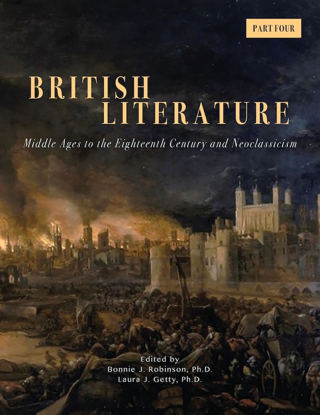 British Literature: Middle Ages to the Eighteenth Century and Neoclassicism - Part 4