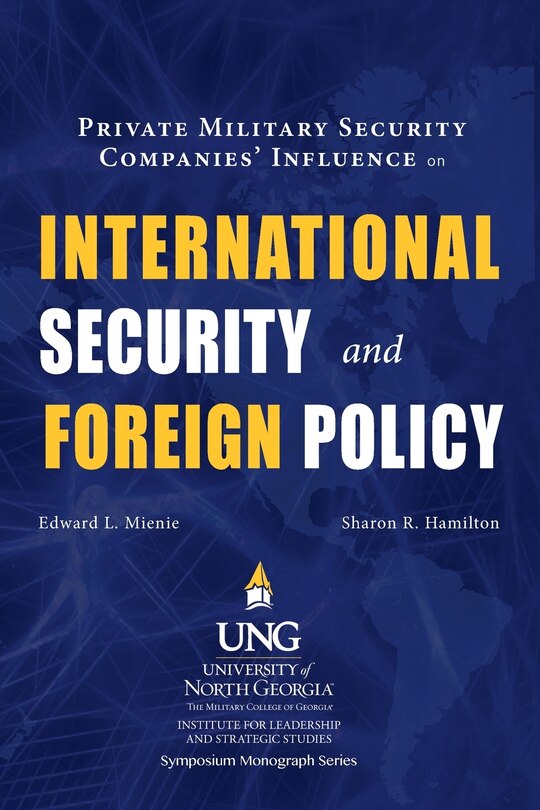 Couverture_Private Military Security Companies' Influence on International Security and Foreign Policy