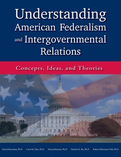 Front cover_Understanding American Federalism and Intergovernmental Relations