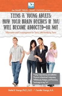 Front cover_How Your Brain Decides if You Will Become Addicted--or NOT