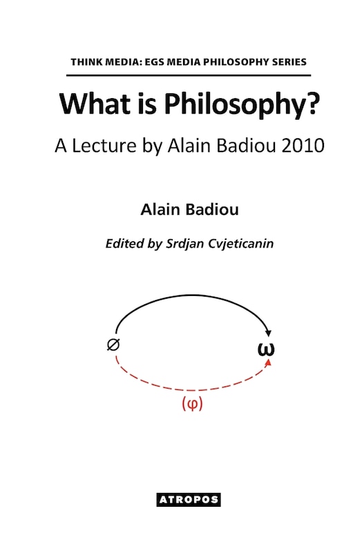 Front cover_What is Philosophy? A Lecture by Alain Badiou 2010