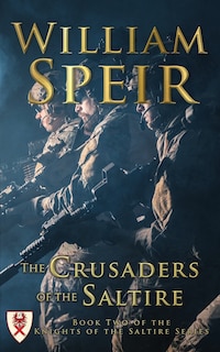 Front cover_The Crusaders of the Saltire