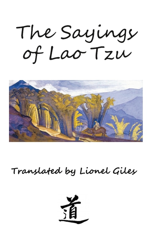 The Sayings of Lao Tzu: Illustrated edition