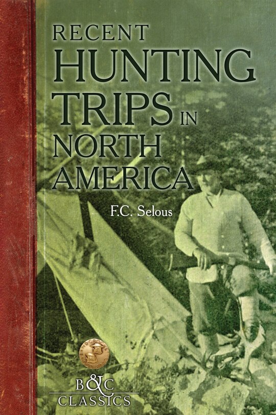 Front cover_Recent Hunting Trips In North America