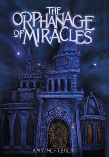 Front cover_The Orphanage of Miracles