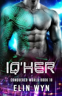 Iq'her: Science Fiction Adventure Romance