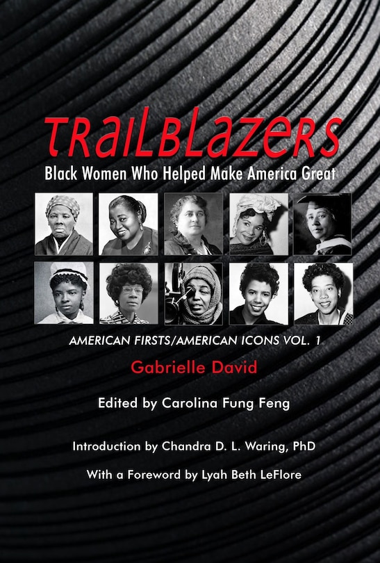 Front cover_Trailblazers, Black Women Who Helped Make America Great