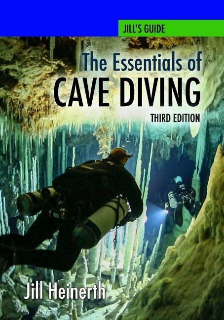 Front cover_The Essentials of Cave Diving - Third Edition