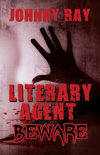 Front cover_Literary Agent -- Beware