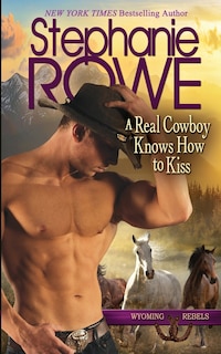 Front cover_A Real Cowboy Knows How to Kiss