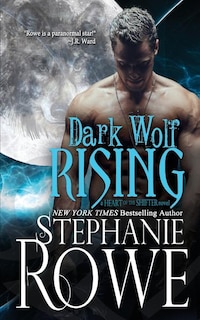 Front cover_Dark Wolf Rising (Heart of the Shifter)