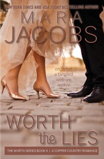 Front cover_Worth the Lies