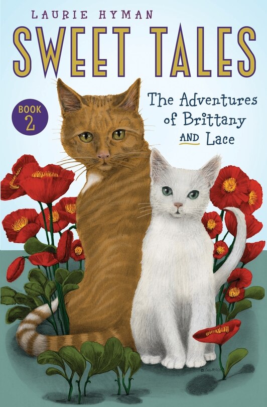 Sweet Tales Book 2: The Adventures of Brittany and Lace