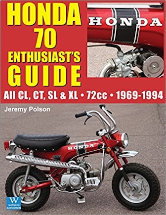 Honda 70: Enthusiasts Guide