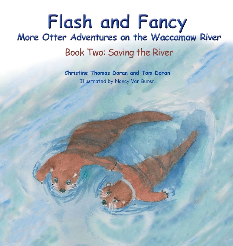 Couverture_Flash and Fancy More Otter Adventures on the Waccamaw River