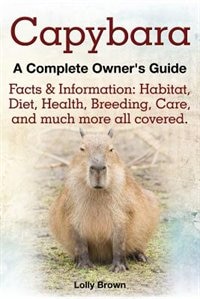 Front cover_Capybara. Facts & Information