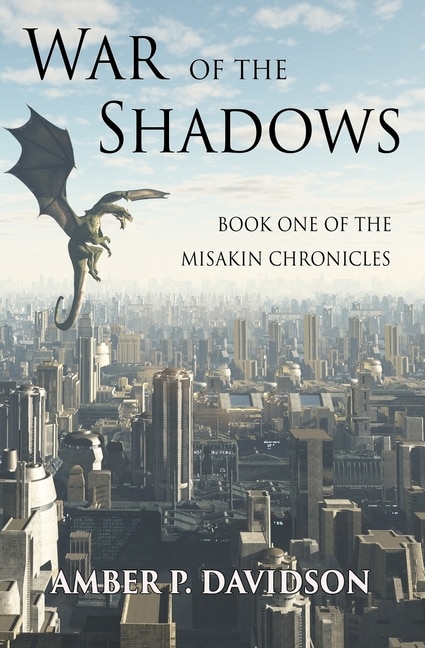 War of the Shadows: Book One of the Misakin Chronicles