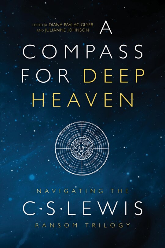 A Compass For Deep Heaven: Navigating The C. S. Lewis Ransom Trilogy