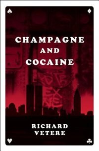 Front cover_Champagne And Cocaine