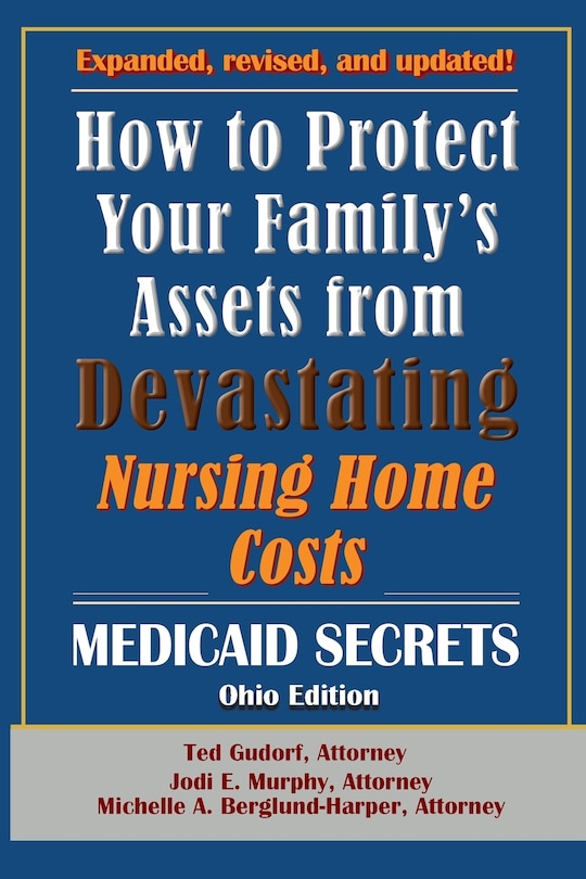 Front cover_How To Protect Your Family's Assets From Devastating Nursing Home Costs