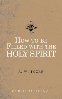 Couverture_How to be filled with the Holy Spirit