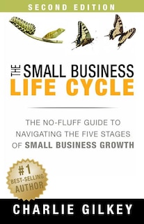 Front cover_The Small Business Life Cycle - Second Edition