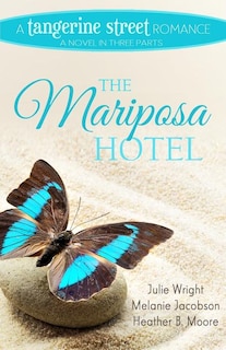 Front cover_The Mariposa Hotel