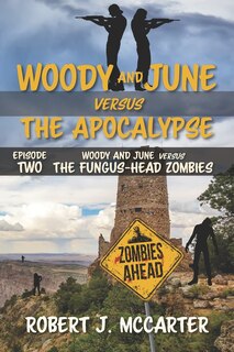 Couverture_Woody and June versus the Fungus-Head Zombies