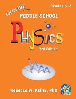 Couverture_Focus On Middle School Physics Student Textbook 3rd Edition (softcover)