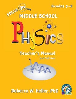 Couverture_Focus On Middle School Physics Teacher's Manual 3rd Edition