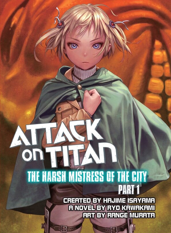 Front cover_Attack On Titan: The Harsh Mistress Of The City, Part 1