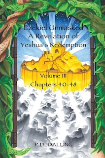 Front cover_Ezekiel Unmasked a Revelation of Yeshua's Redemption