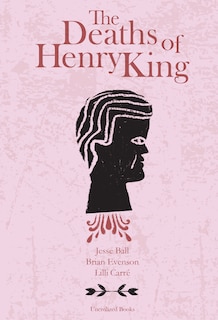 Front cover_The Deaths Of Henry King