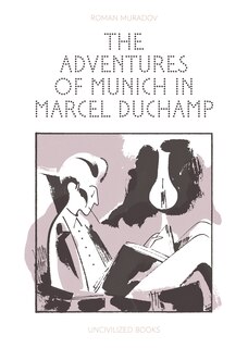Couverture_The Adventures of Munich in Marcel Duchamp
