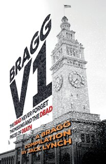 Bragg V1: The Dead Never Forget, The Missing And The Dead, Pieces Of Death