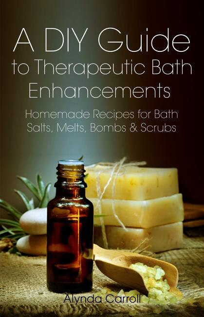 Front cover_A DIY Guide to Therapeutic Bath Enhancements