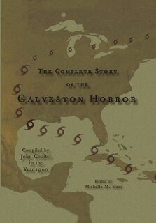 Front cover_The Complete Story of the Galveston Horror
