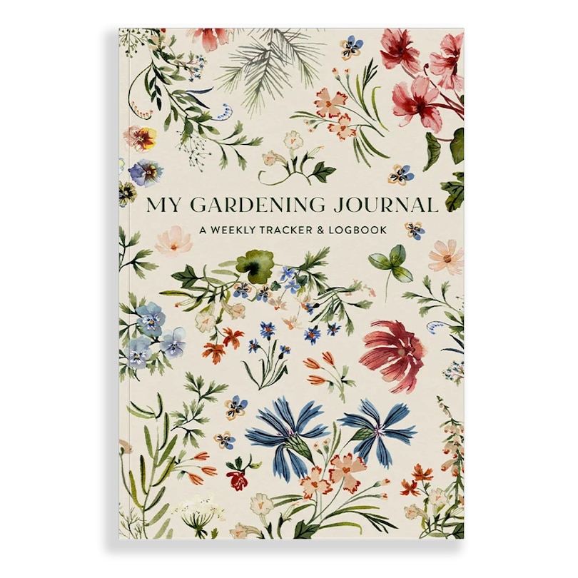 My Gardening Journal: A Weekly Tracker and Logbook for Planning Your Garden