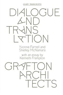 Dialogue and Translation: Grafton Architects