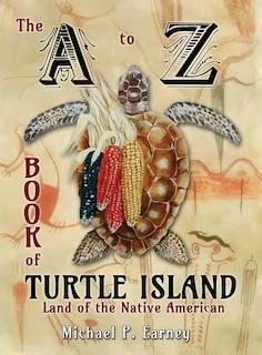 Front cover_The A to Z Book of Turtle Island, Land of the Native American