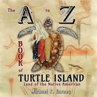 Front cover_The A to Z Book of Turtle Island, Land of the Native American