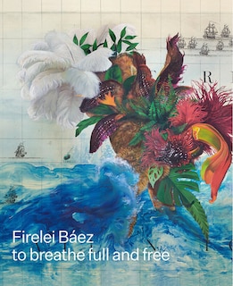 Front cover_Firelei Báez: to breathe full and free