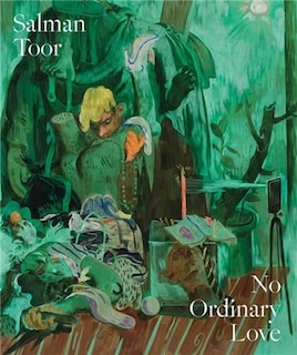 Front cover_Salman Toor: No Ordinary Love