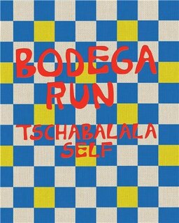 Couverture_Tschabalala Self: Bodega Run