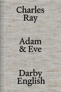 Front cover_Charles Ray: Adam and Eve